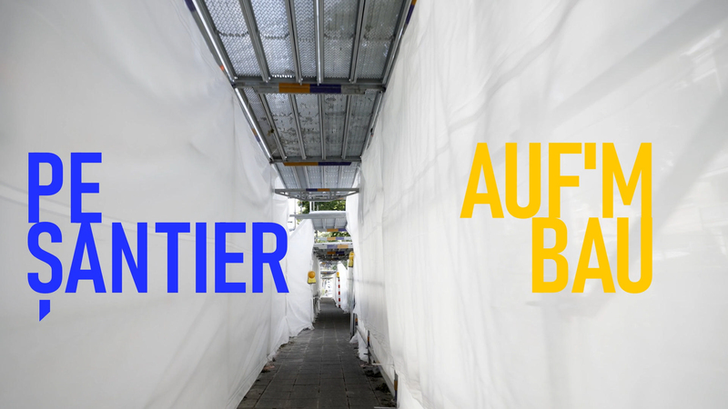 Titelbild des Films “Auf’m Bau / Pe Șantier” von Bianca Schwarz